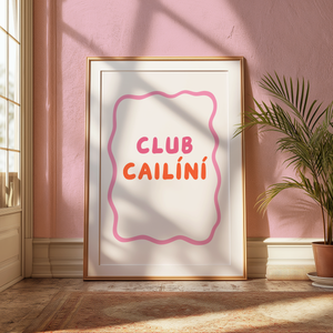 Club cailíní Print