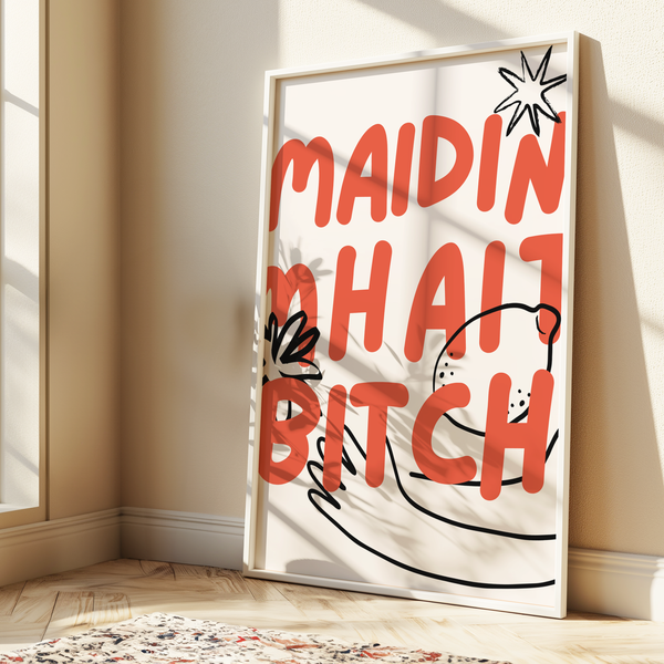 Maidin Mhaith Bitch