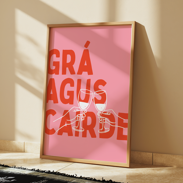 Grá agus Cairde Print