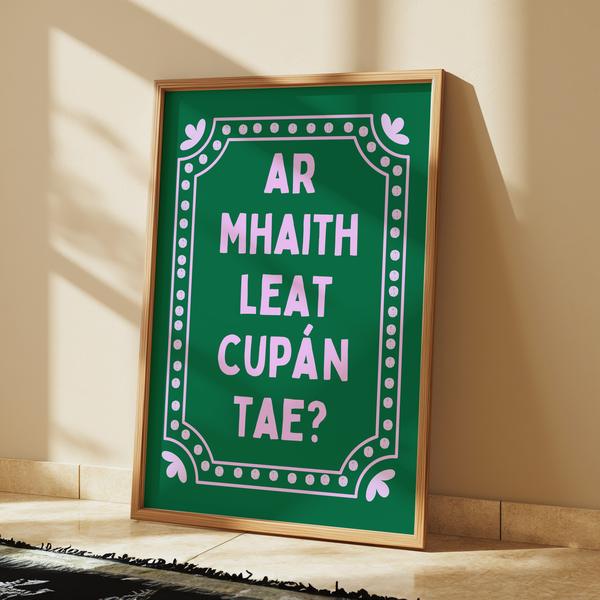 Ar mhaith leat cupán tae - Green Print