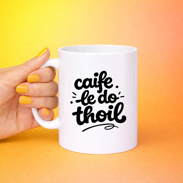 Caife le do thoil Mug