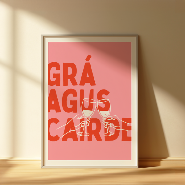 Grá agus Cairde Print