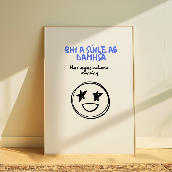 Bhí a súile ag damhsa Print