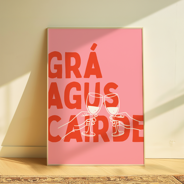 Grá agus Cairde Print