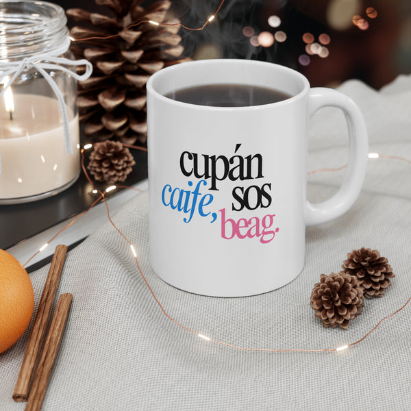 Cupán Caife  Mug, Irish Language Gaeilge Tea Cup, Ireland Coffee Mug, St Patrick's Day Gift, Kitchen Drinkware