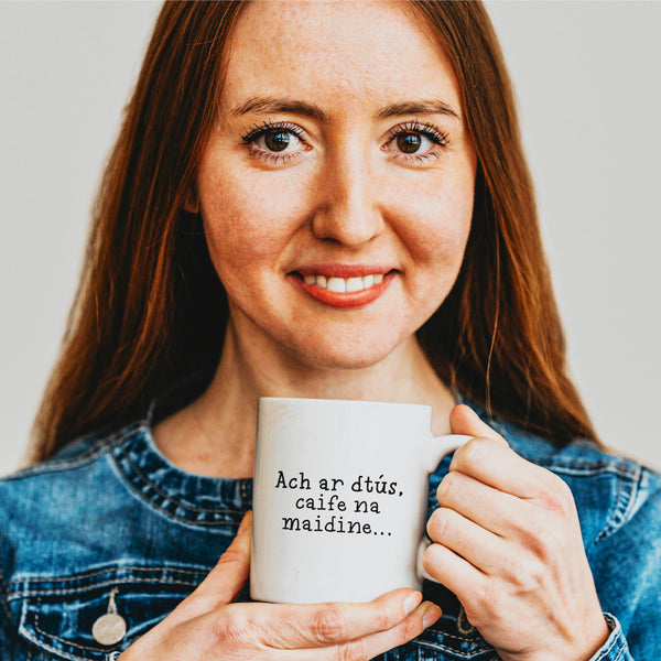 Ach ar dtús, caife na maidine... Mug