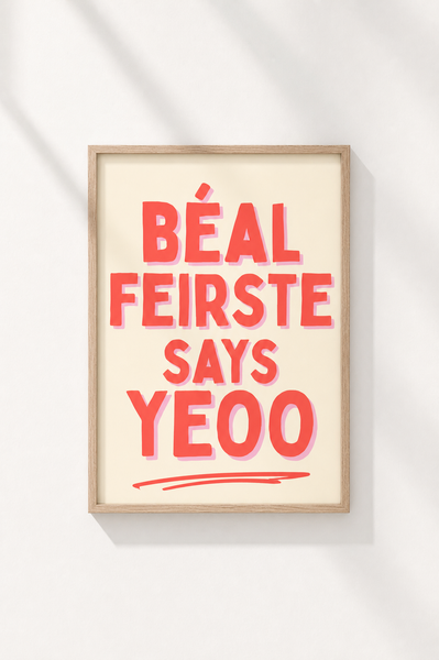 Béal Feirste Print