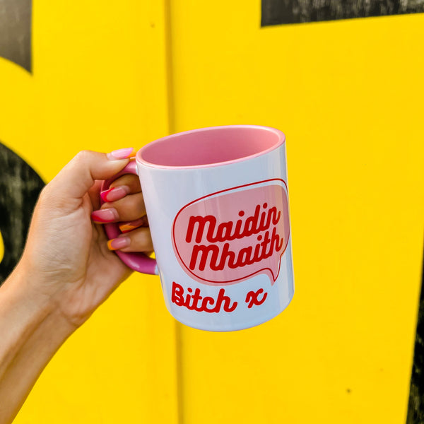 Maidin Mhaith Bitch Mug