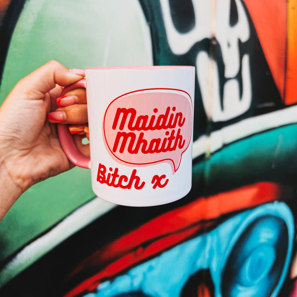 Maidin Mhaith Bitch Mug