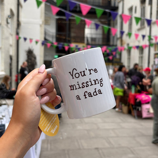 You're missing a fada Mug