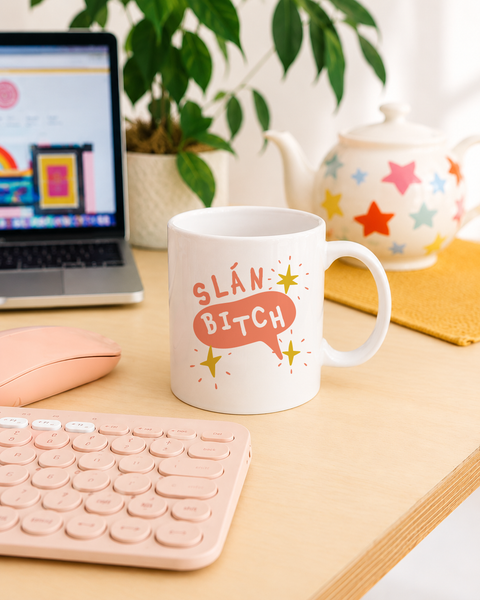 Slán Bitch Mug
