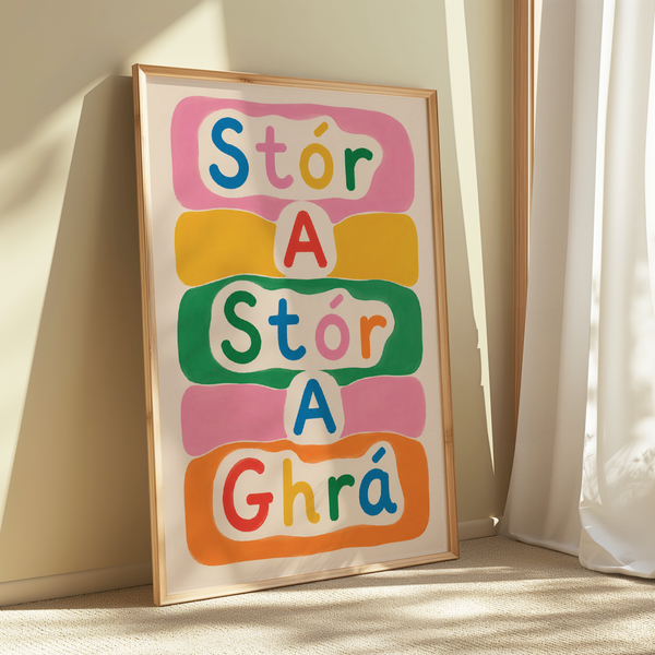 A Stór, A Ghrá Print