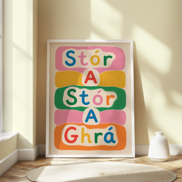 A Stór, A Ghrá Print