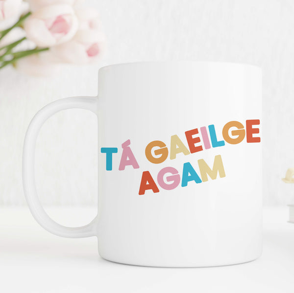 Tá Gaeilge Agam Mug